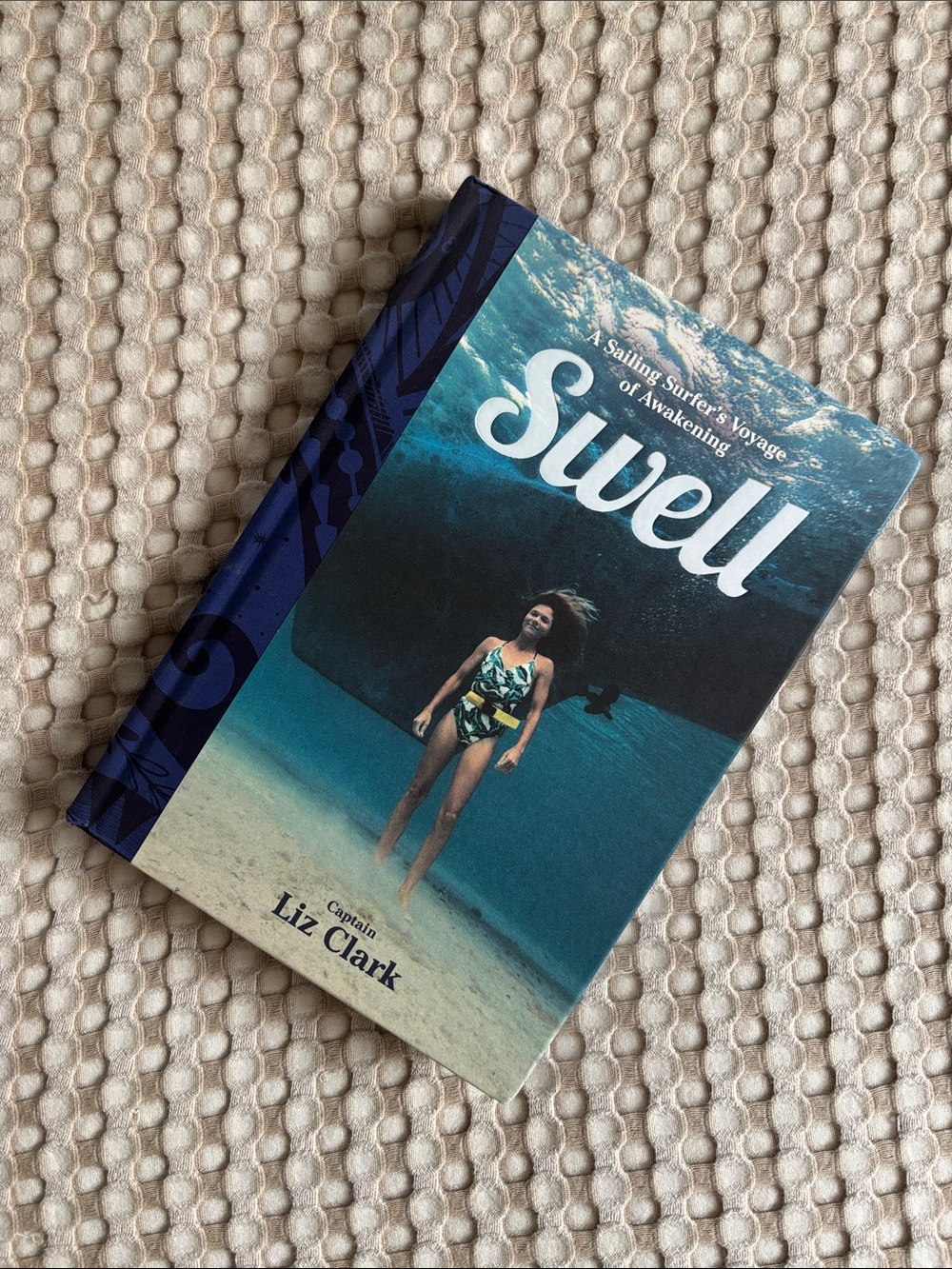 Swell: A Sailing Surfer’s Voyage of Awakening
